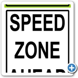 Speed Zone Ahead 24x30